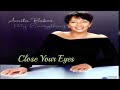 Anita Baker ~ " Close Your Eyes " ~ ❤️♫ ~ 2004