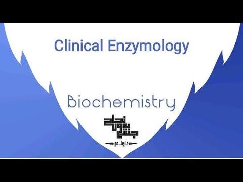 , title : 'Clinical Enzymology, Biochemistry 2 Section 6'