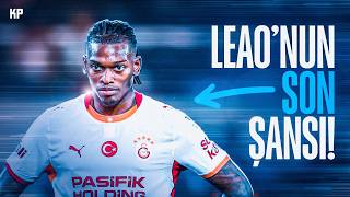 Leao’nun Hayatı Nasıl Değişti?