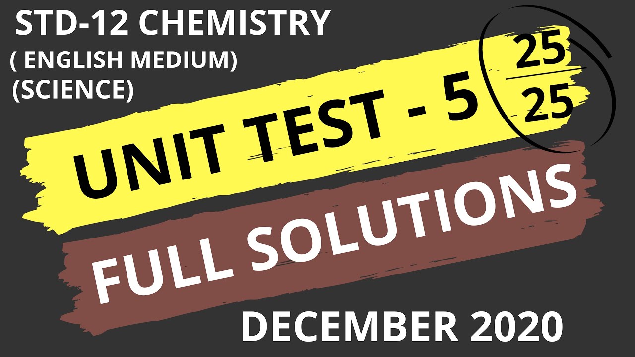 unit test std 12 chemistry paper solution december 2020 | science | std 12 unit test solution | EM