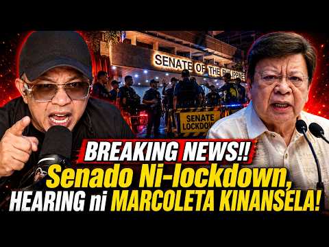 BREAKING NEWS!! Senado Ni-lockdown, HEARING ni MARCOLETA KINANSELA!