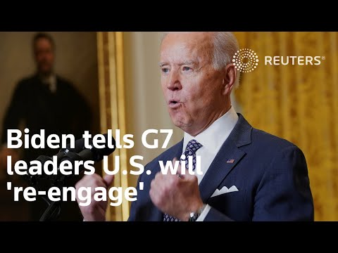 拜登告訴七國集團領導人美國將 "重新參與 (Biden tells G7 leaders U.S. will 're-engage')