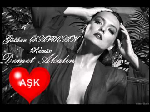 Demet Akalın - Aşk (Gökhan SAFRAN Remix).