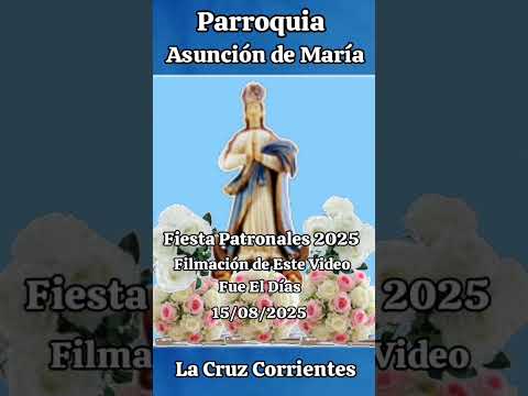000-EL INICIO DE LA PROCESIÓN DE MARÍA DE ASUNCIÓN DE ACARAGUA Y MBORORE LA CRUZ CORRIENTES