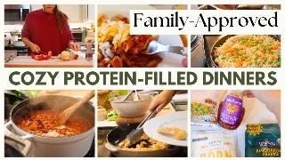 Fast Cozy High-Protein Dinners The Whole Family Will Eat | Cook With Me