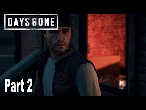 Days Gone - Walkthrough Part 2 No Commentary [HD 1080P]