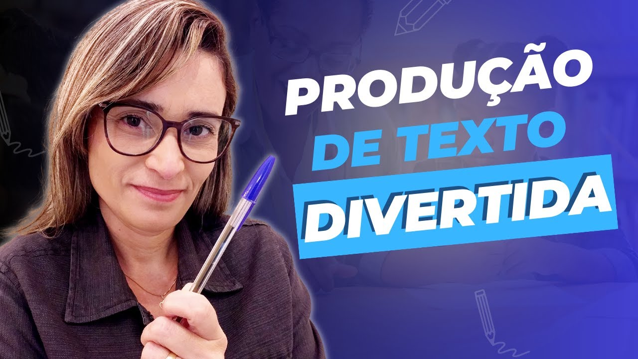 Como Ensinar PRODUÇÃO DE TEXTO de Maneira DIVERTIDA