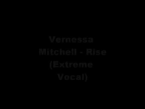 Vernessa Mitchell - Rise (Extreme Vocal)