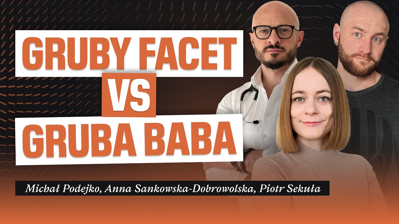 Otyłość to wybór czy choroba? | Anna Sankowska-Dobrowolska, Michał Podejko, Piotr Sekuła