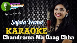 Download lagu Chandrama Ma Daag Chha Karaoke With Lyrics Sujata Verma mp3