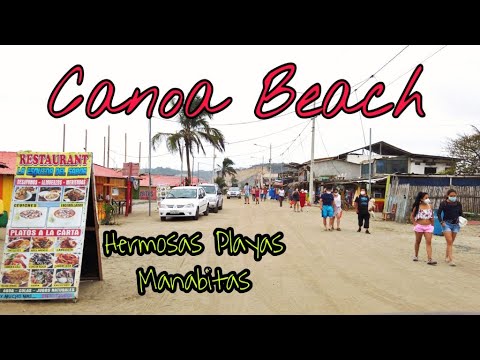 CANOA BEACH Las Playas mas Lindas de Manabi Ecuador 2021 en Mi Ruta Spondylus dia 5