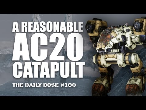 A reasonable AC20 Catapult CPLT-K2 - Mechwarrior Online The Daily Dose #180