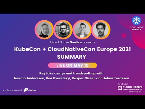 KubeCon + CloudNativeCon Europe 2021 Summary