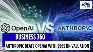 Anthropic's Valuation Nears $1 Trillion, Tops OpenAI As Most Valuable Pvt AI Firm | CNBC TV18