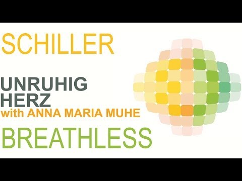 Unruhig Herz With Anna Maria Muehe - Schiller