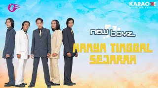 Download lagu Karaoke MV - New Boyz - Hanya Tinggal Sejarah (Karaoke) mp3