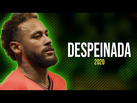 Neymar Jr ● Despeinada - Ozuna x Camilo ᴴᴰ