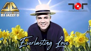 Dj Jazzy D (The GrooveMaster) - Everlasting love (Releases World wide 25th August)