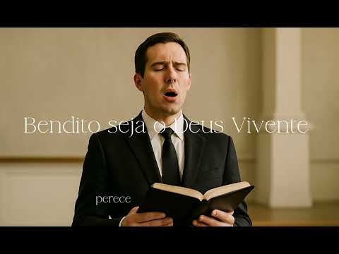 Hino 321 CCB - Bendito seja o Deus Vivente