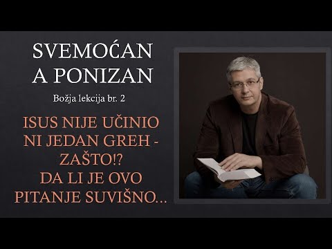 02 PROPOVED ZA POSLEDNJA VREMENA - Isus nije učinio ni jedan greh. Zašto!? Činio je volju svog Oca