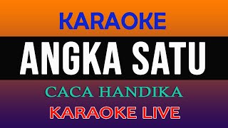 Download lagu KARAOKE ANGKA SATU CACA HANDIKA mp3 Download lagu KARAOKE ANGKA SATU CACA HANDIKA mp3