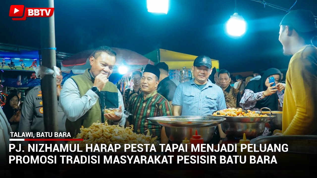 PJ NIZHAMUL HARAP PESTA TAPAI MENJADI PELUANG PROMOSI TRADISI MASYARAKAT PESISIR BATU BARA