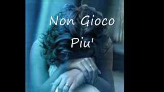 Non Gioco Piu&#39; - lyrics testo - Mina.wmv