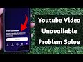Youtube Video Unavailable Problem Solved Youtube This Video Is Unavailable With Restricted Mode