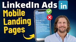 LinkedIn Ads and Mobile Landing Pages (Things to Consider For Mobile)