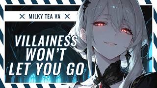 Villainess Won't Let You Go [Audio RP][F4M]