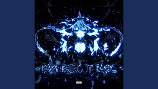 Cover art for BABY BRING IT BACK!
