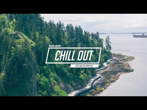 Chill Out Music Mix ???? Best Chill Trap, Indie, Deep House ♫