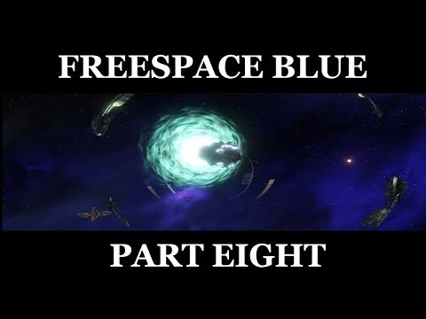 Freespace 2 SCP: Freespace Blue - Part 8 (Missions 14-16)