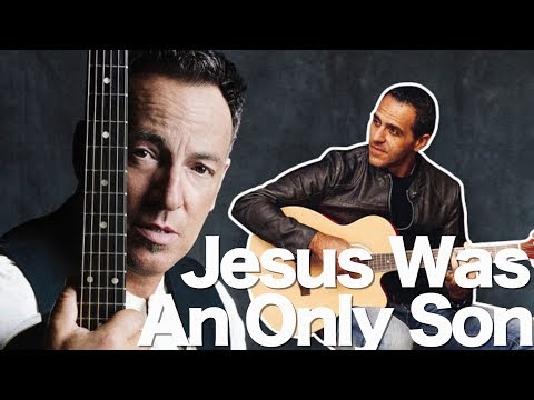 Jesus Was An Only Son - Bruce Springsteen