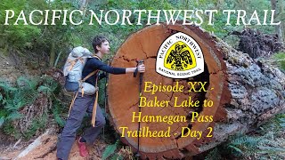 PNT Episode19 Baker Lake 2 Hannegan Pass TH | Day2