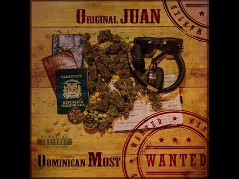 Original Juan - Dominican MOST WANTED (Disco Completo)