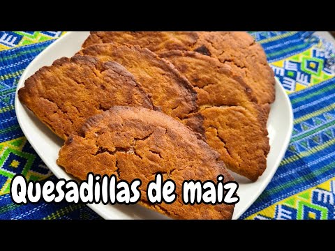 QUESADILLAS DOBLADAS DE MAIZ 🇸🇻