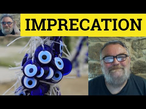 🔵 Imprecation Meaning - Imprecate Definition - Imprecation Examples - Literary English - Imprecate