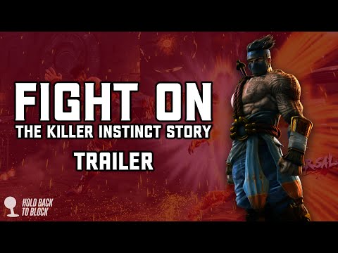FIGHT ON: The Killer Instinct Story - Documentary Trailer