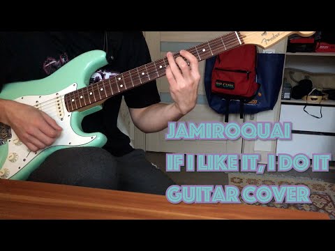 If I Like It, I Do It - Jamiroquai