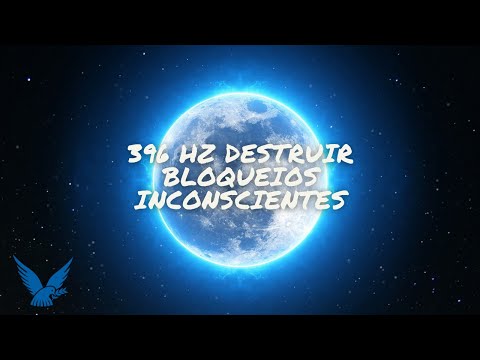 MEDITAÇÃO EM 396HZ ➤LIBERAR CULPA, TENSÃO, STRESS, BLOQUEIOS E MEDO ➤ LIBERAR ENERGIA NEGATIVA