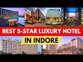 10 Best 5 Star Hotels In Indore Top Luxury Hotels In Indore