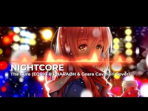 Nightcore-The Cure (EQRIC & PHARAØH & Ceara Cavalieri Cover) (Magic Cover Release)