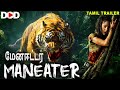 MANEATER மேன்ஈட்டர் Official Tamil Trailer Hollywood HorrorTamil Dubbed Movie Di