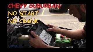 Chevy Suburban: No Crank Special Case