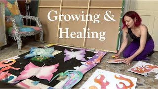 How i'm changing my life - Art, growing and healing
