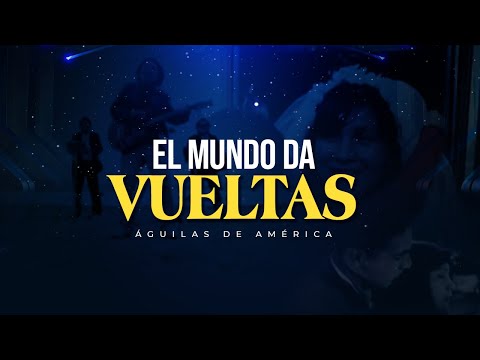 ♫ El Mundo Da Vueltas - Águilas de América (Video Oficial) Cumbia Romántica Perú 🔥