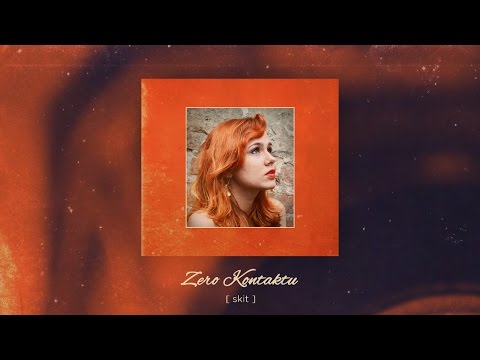 Video thumbnail for Zero kontaktu (skit)