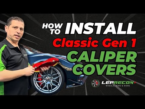 How to Install Caliper Covers - Classic Generation 1 Installation (Leprecon Plus)