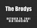 The Brodys - October 26, 2001 (audio)